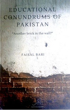 Educational Conundrums of Pakistan - &quot;another Brick in the Wall?&quot;